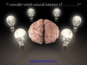 Lighting up the brain with the question: "I wonder what would happen if . . . ?"