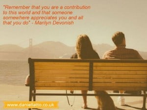 "Remember that you are a contribution to this world . . . " Marilyn Devonish