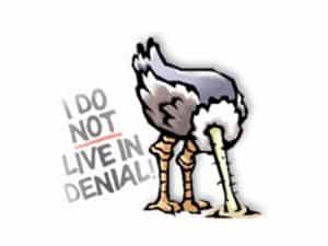 Denial - Are you denying that that you live in it?