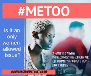 Is #MeToo for Women Only?
